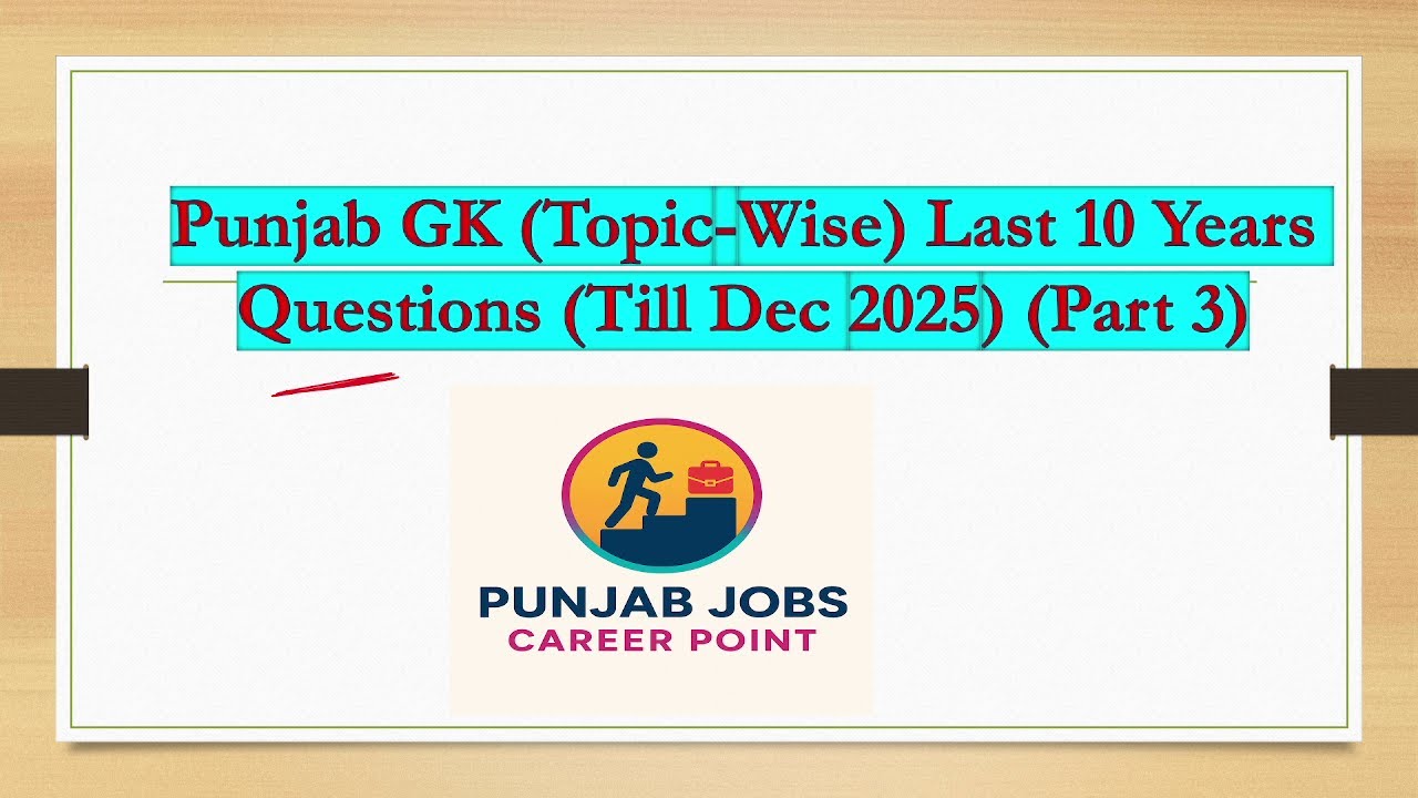 Punjab GK (Topic-Wise) Last 10 Years Questions (Till Dec 2025) (Part 3)