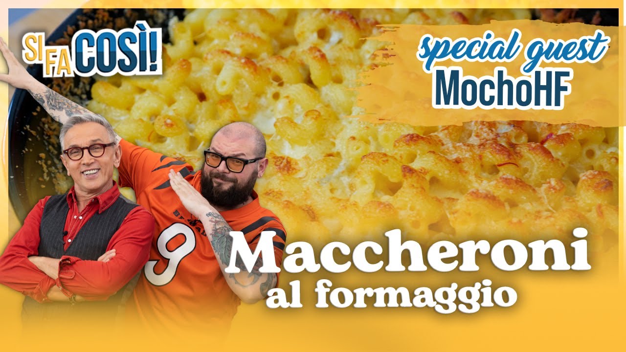 Maccheroni al formaggio (special guest MochoHF) - Si fa così | Chef BRUNO BARBIERI