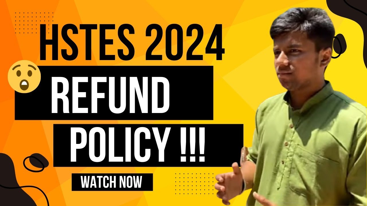 HSTES FEE REFUND COMPLETE INFORMATION | Akshat Parashar