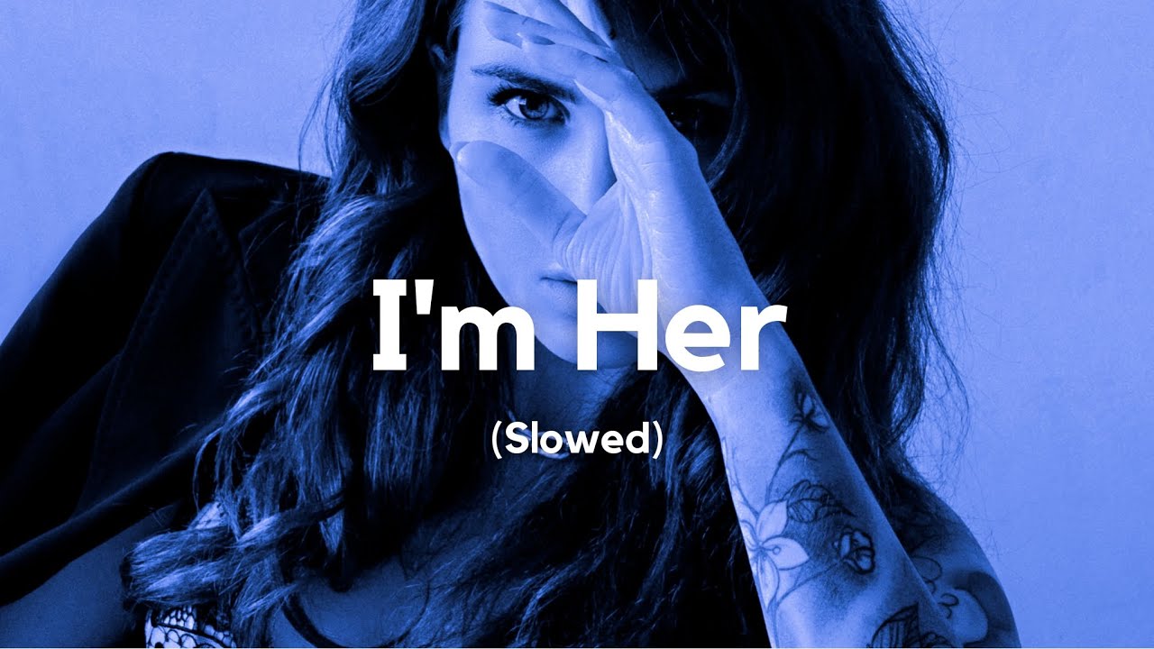 Natalie Jane - I'm Her (Slowed)