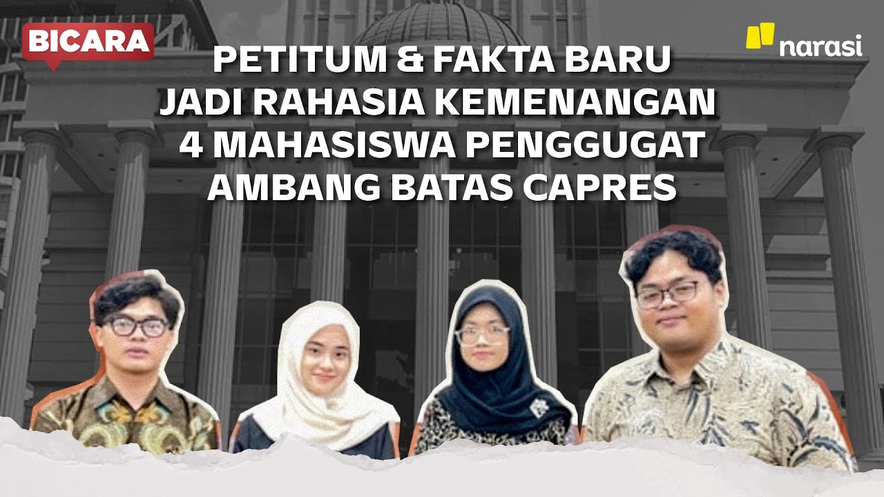 Jalan Senyap 4 Mahasiswa Menggugat Presidential Threshold ke MK dan Menang | Bicara