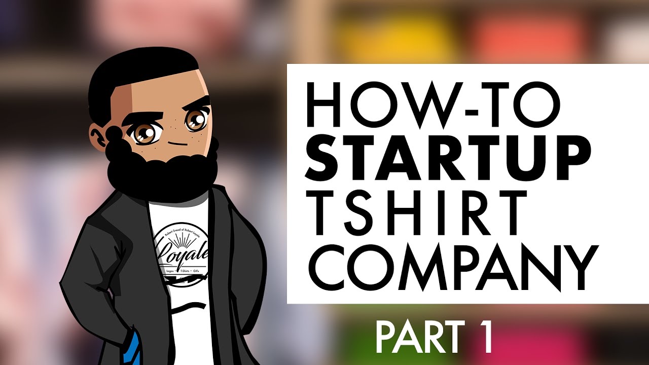 This is How You Start an Apparel (T-Shirt) Business | Part 1