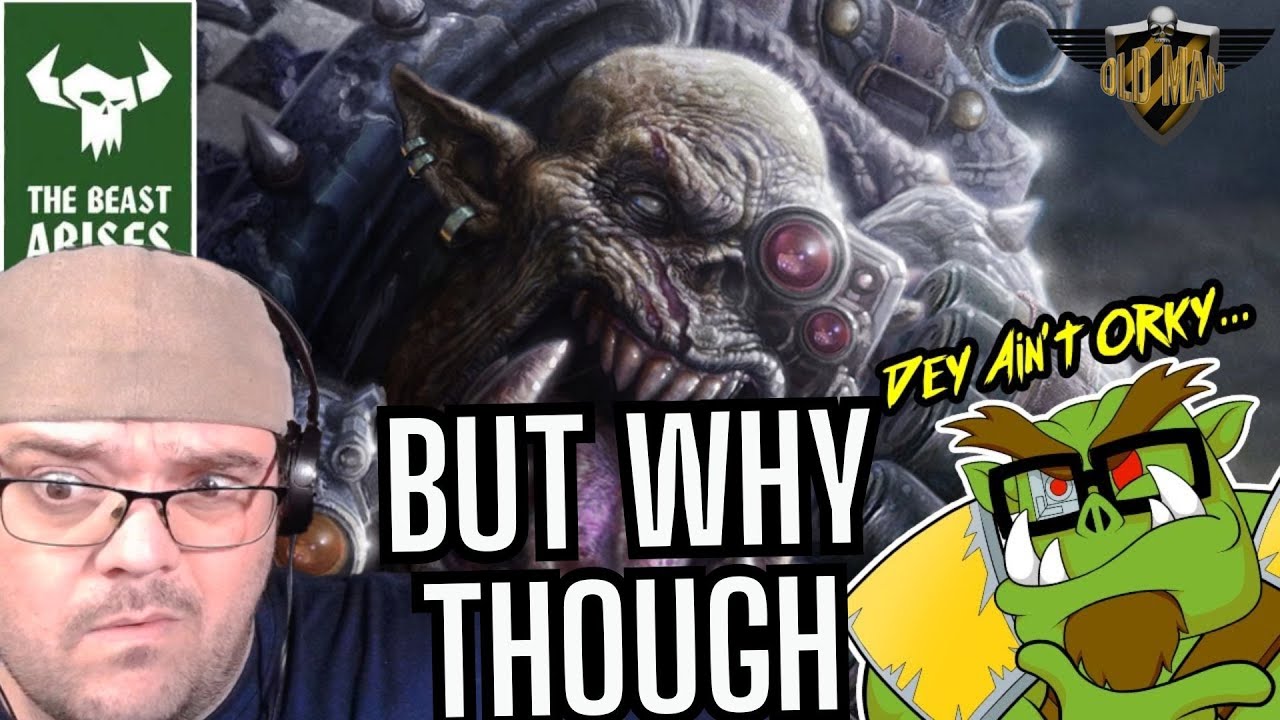 WHO Is Da Beast?! And Why Orks Ain’t Happy About It – Reaction