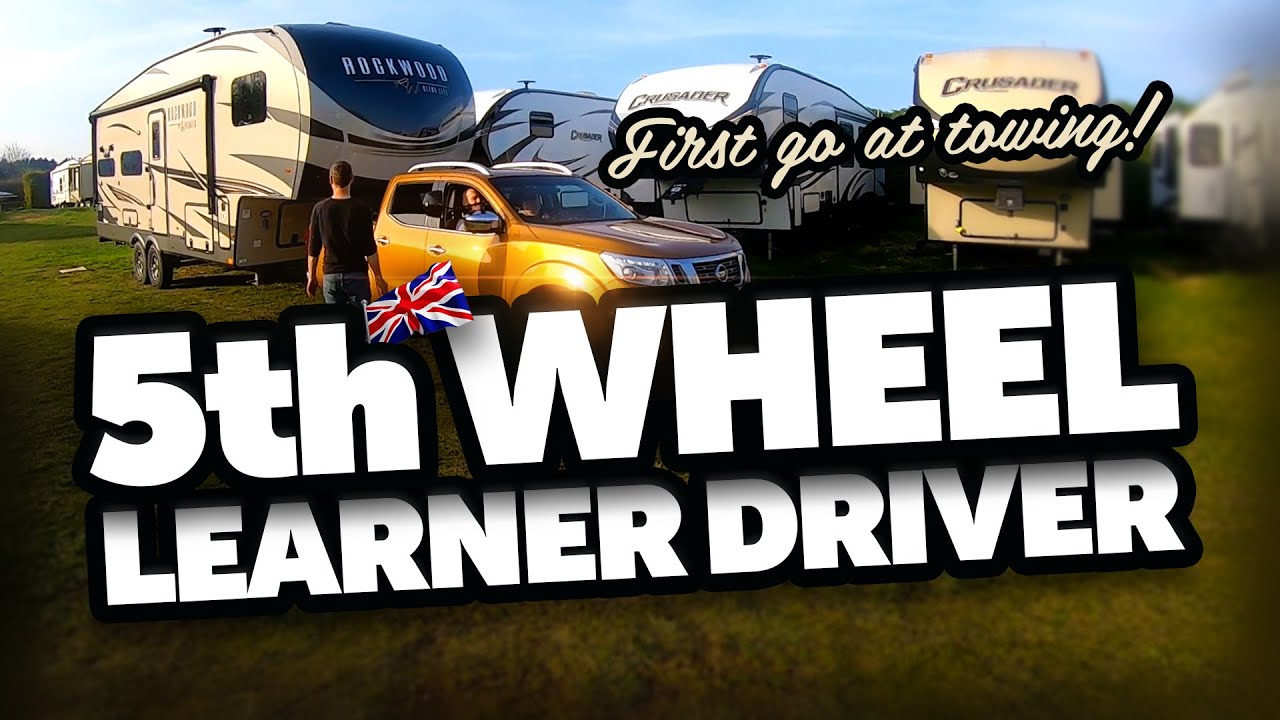 First Go Towing 5th Wheel with a UK Truck at CCRV UK