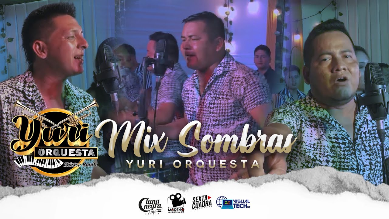 YURI ORQUESTA - MIX SOMBRAS (PRIMICIA 2022)