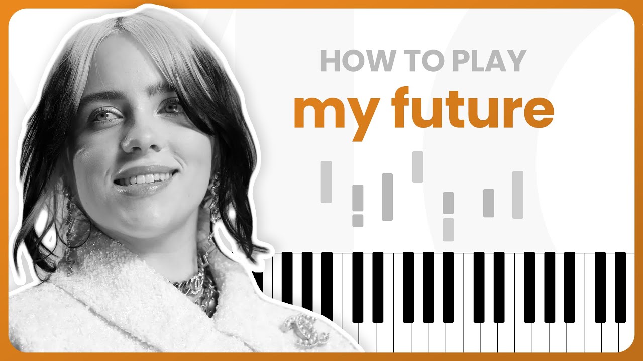 How To Play my future By Billie Eilish On Piano - Piano Tutorial (Part 1)
