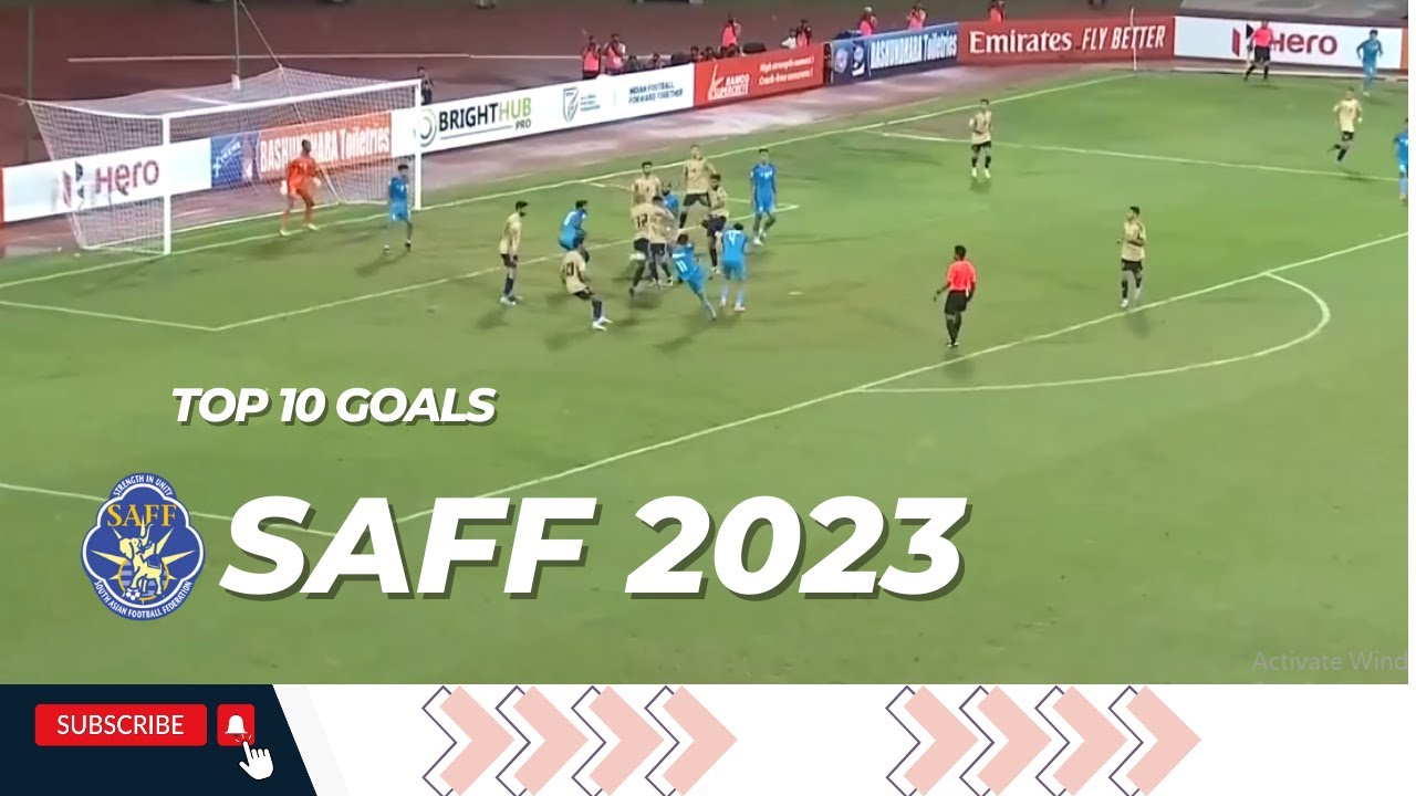 Top 10 Goals in SAFF Championship 2023