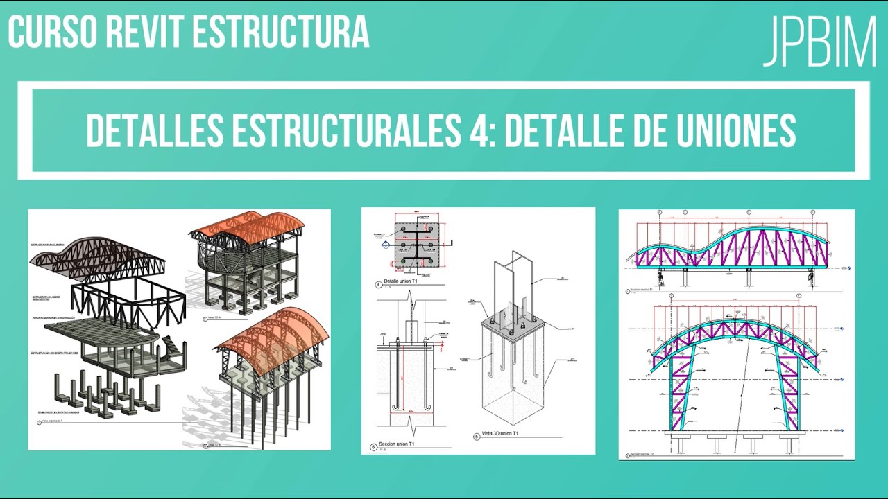 Video 52. Detalle de conexiones (Detalles estructurales 4) (CURSO REVIT ESTRUCTURA AVANZADO)