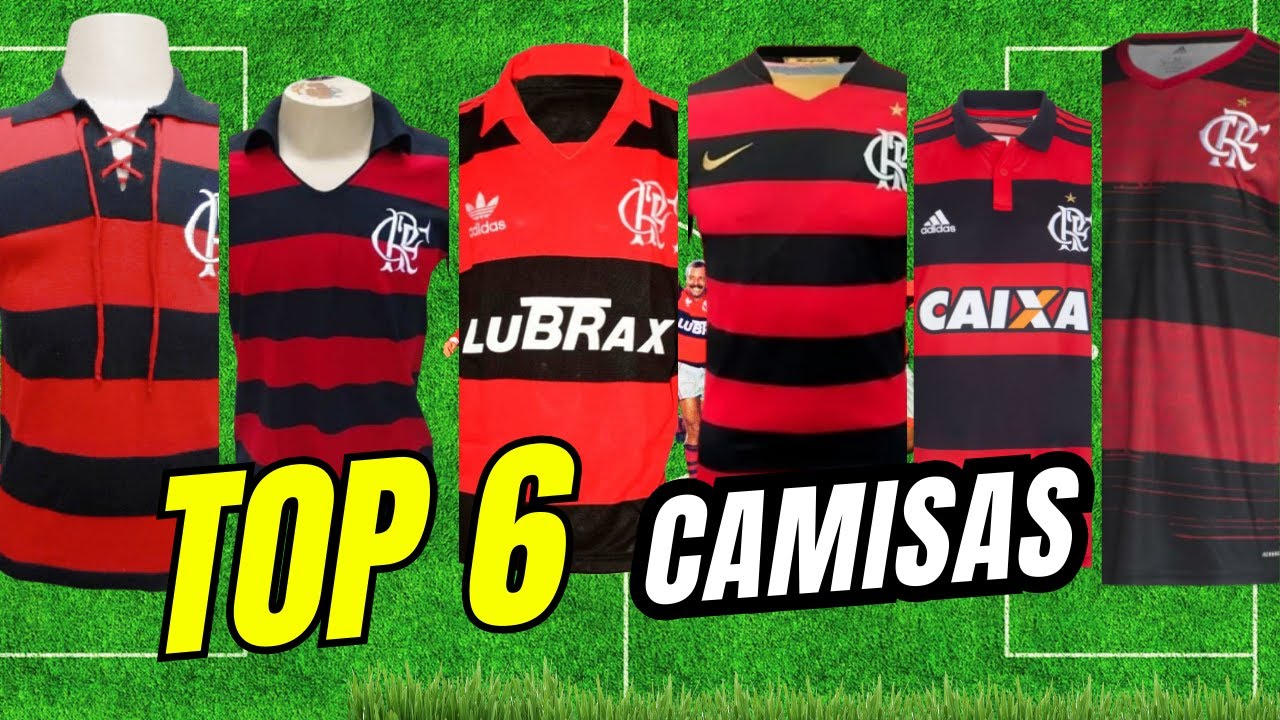 FLAMENGO: As Camisas mais bonitas de todos os tempos