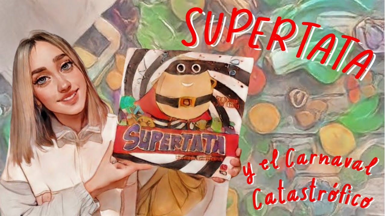 SUPERTATA Y EL CARNAVAL CATASTRÓFICO 🎉 | Cuento Infantil | La Caja de Cuentos de Manuela