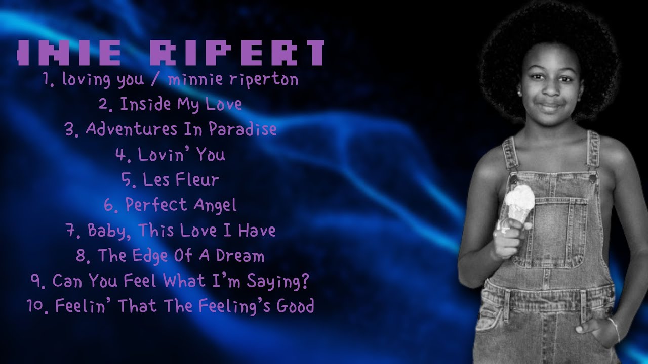 Minnie Riperton-Prime hits anthology for 2024-Top-Tier Songs Collection-Easygoing