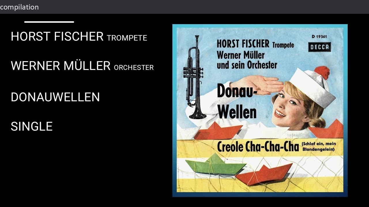 Horst Fischer  trompete - Werner Müller Orchester - Donauwellen - Single