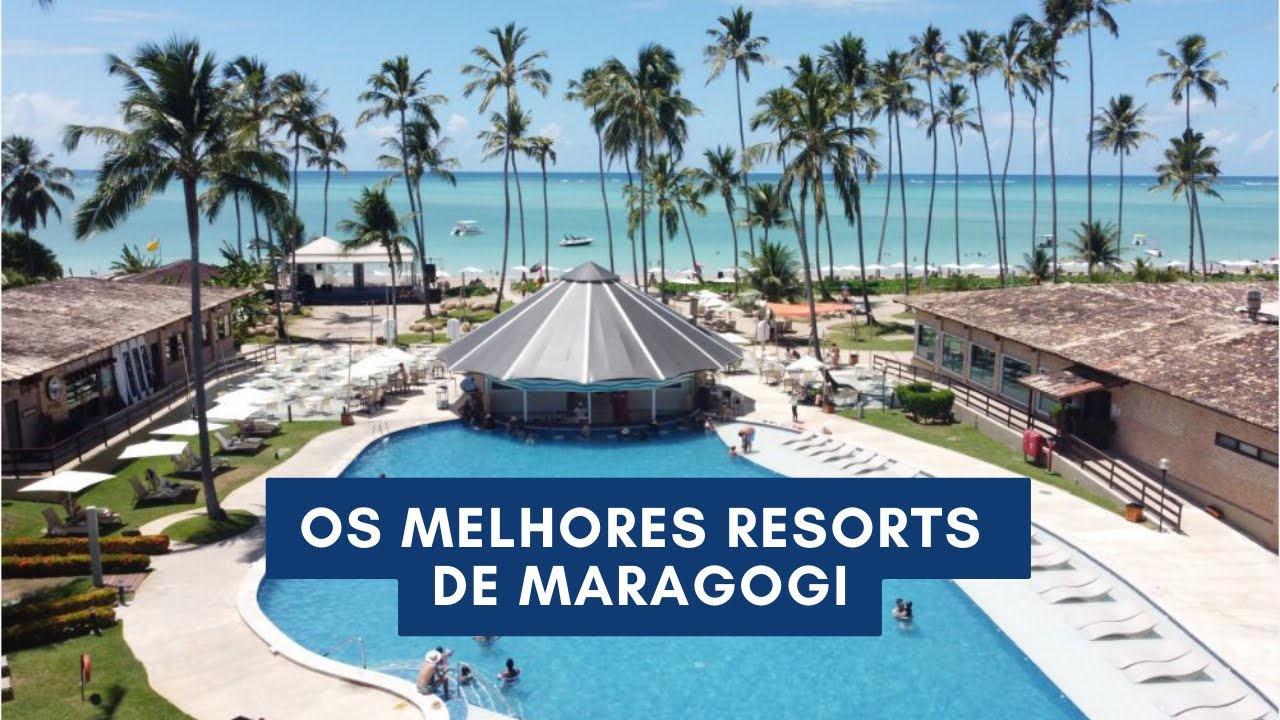 Os melhores Resorts de Maragogi!