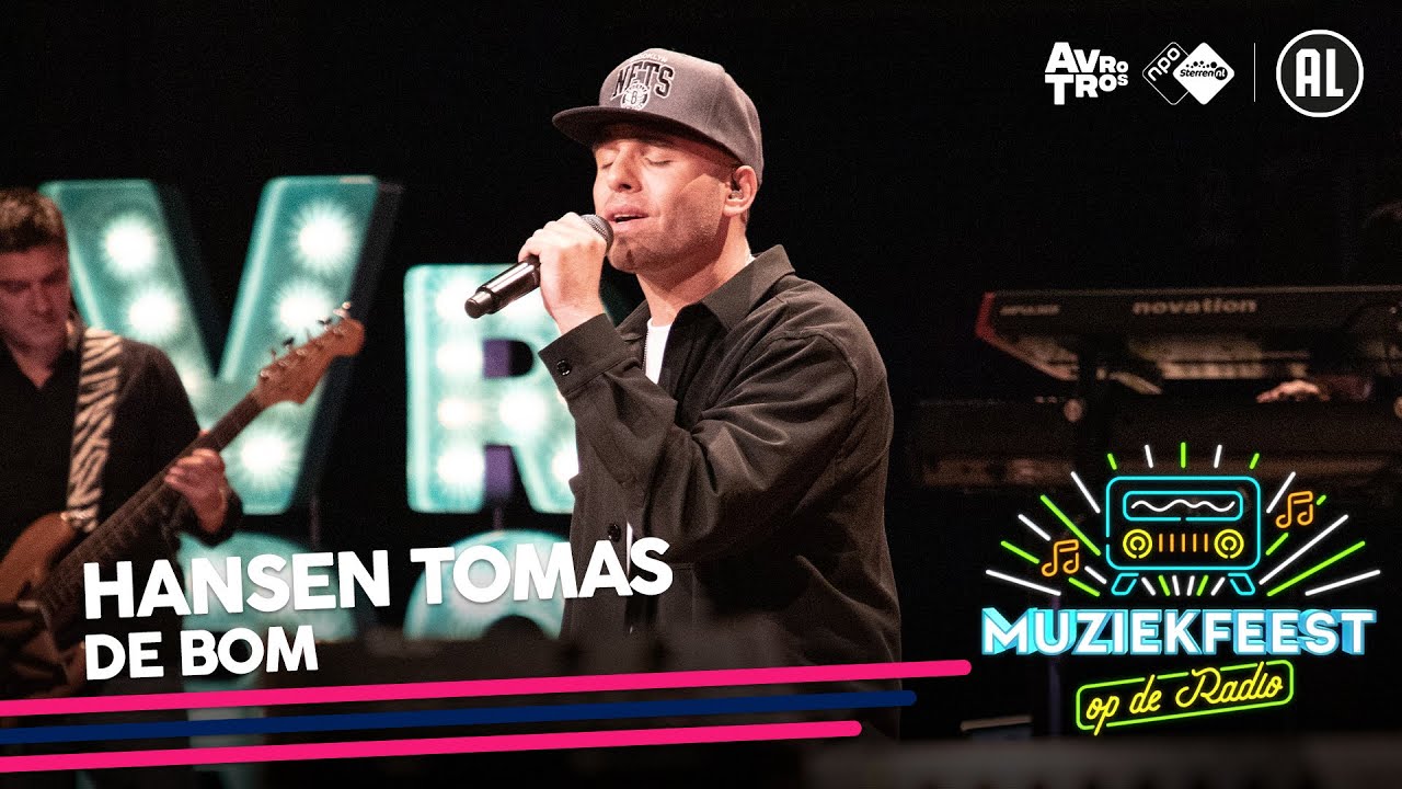 Hansen Tomas - De Bom • Muziekfeest op de Radio // Sterren NL
