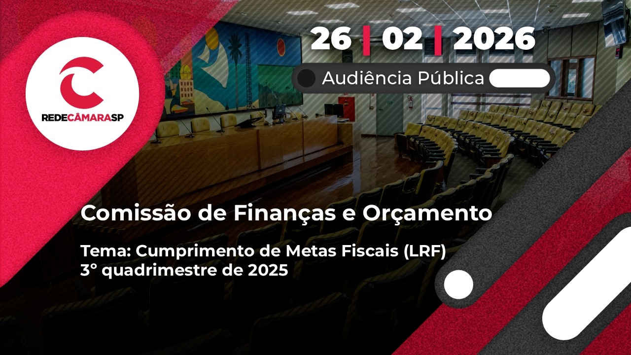 Comissão de Finanças e Orçamento | 26/02/2026