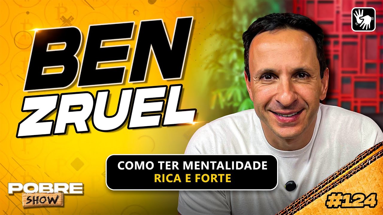 TUDO SOBRE COMO CONSTRUIR SEU PLANO B E SUA LIBERDADE FINANCEIRA | Ben Zruel no Pobre Show.