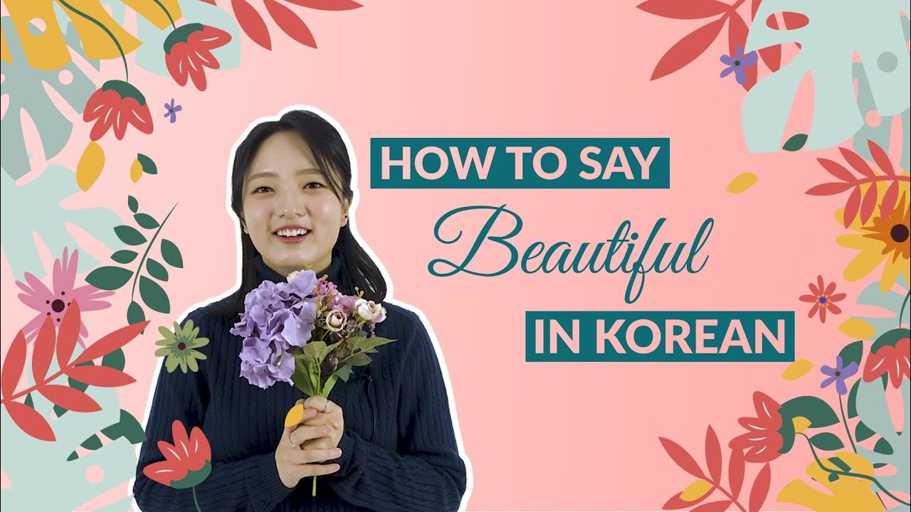 How to Say BEAUTIFUL in Korean | 90 Day Korean