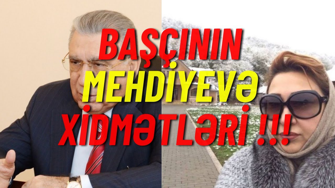 ŞOK !!! İşdən çıxarılan başçının Mehdiyevə xidmətləri...