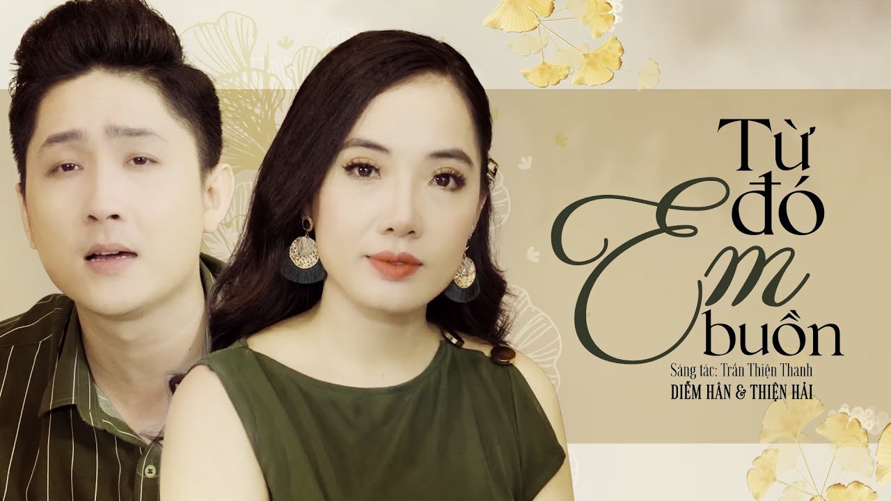 Từ Đ&oacute; Em Buồn - Diễm H&acirc;n ft Thiện Hải | MV OFFICIAL | Cặp Đ&ocirc;i Song Ca Bolero Ngọt Ng&agrave;o Hay Nhất