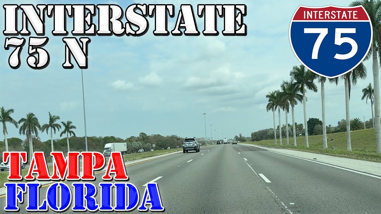 I-75 North - Tampa - Florida - 4K Highway Drive