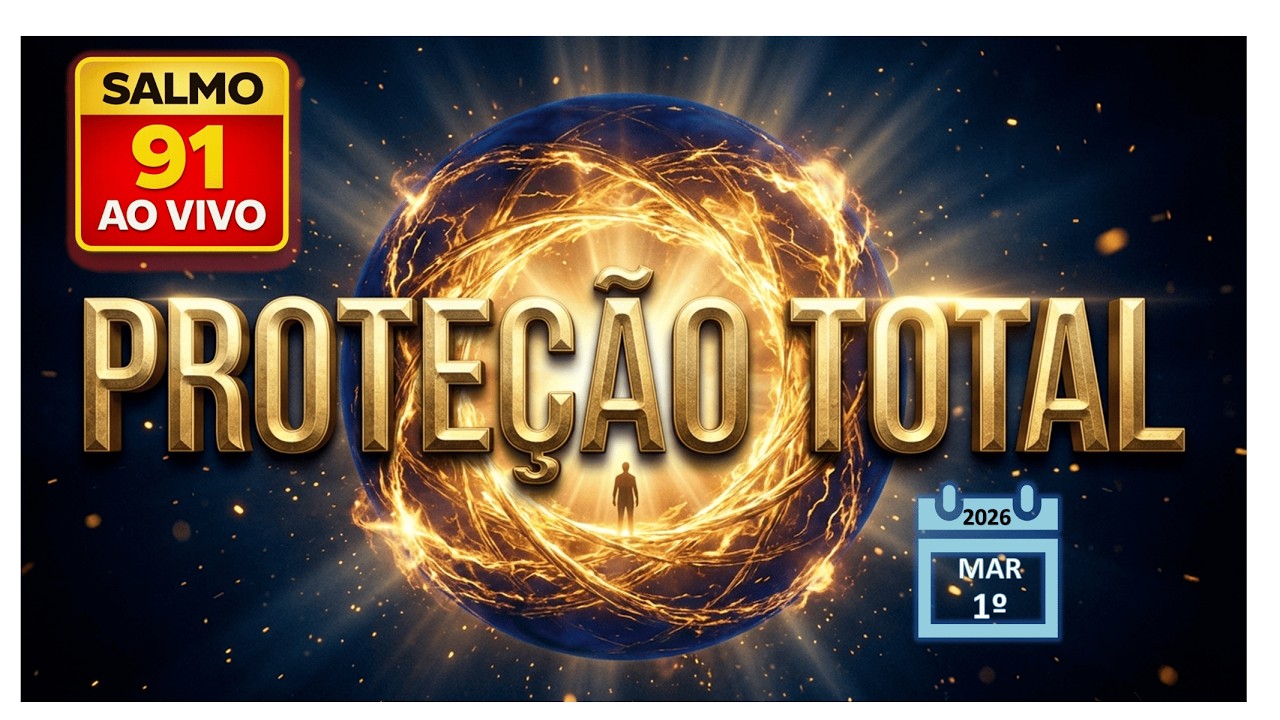 🔴 SALMO 91 AO VIVO 🙏 PROTEÇÃO TOTAL DIVINA AGORA | LIVRAMENTO URGENTE 24H