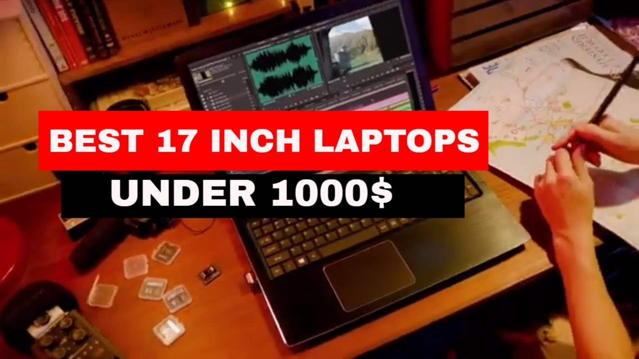 Best 17 inch laptop under $1000 in 2025 (Updated)
