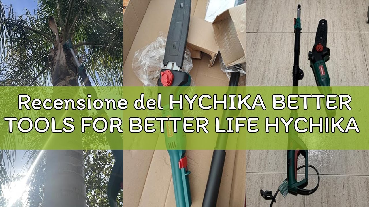 Recensione del HYCHIKA BETTER TOOLS FOR BETTER LIFE HYCHIKA Tagliasiepi Telescopico 750W, Potatore T