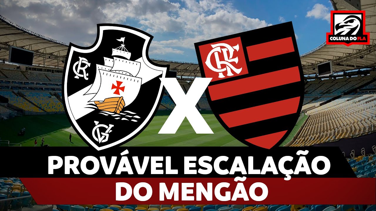 PROV&Aacute;VEL ESCALA&Ccedil;&Atilde;O DO MENG&Atilde;O - VASCO X FLAMENGO | CARIOCA 2024