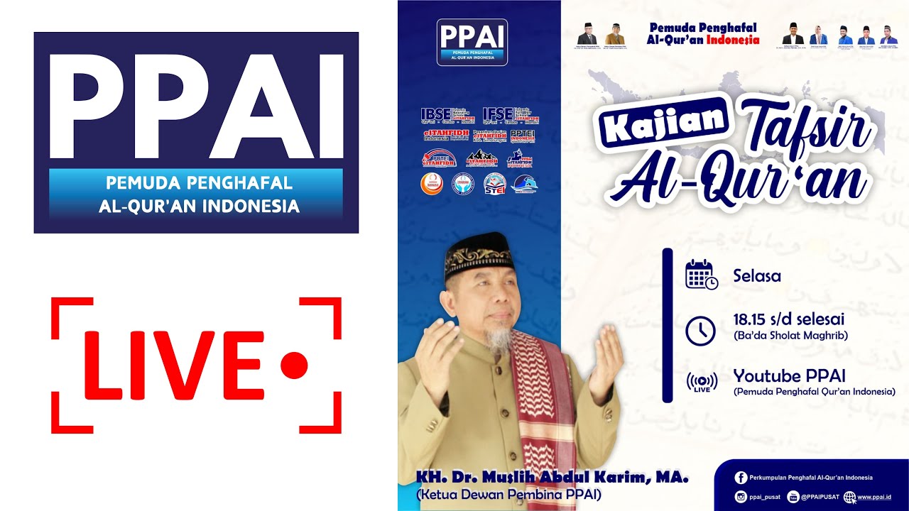 Kajian Tafsir Al-Qur'an PPAI QS. Fathir Ayat 12-16  Bersama : KH. Dr. Muslih Abdul Karim, MA