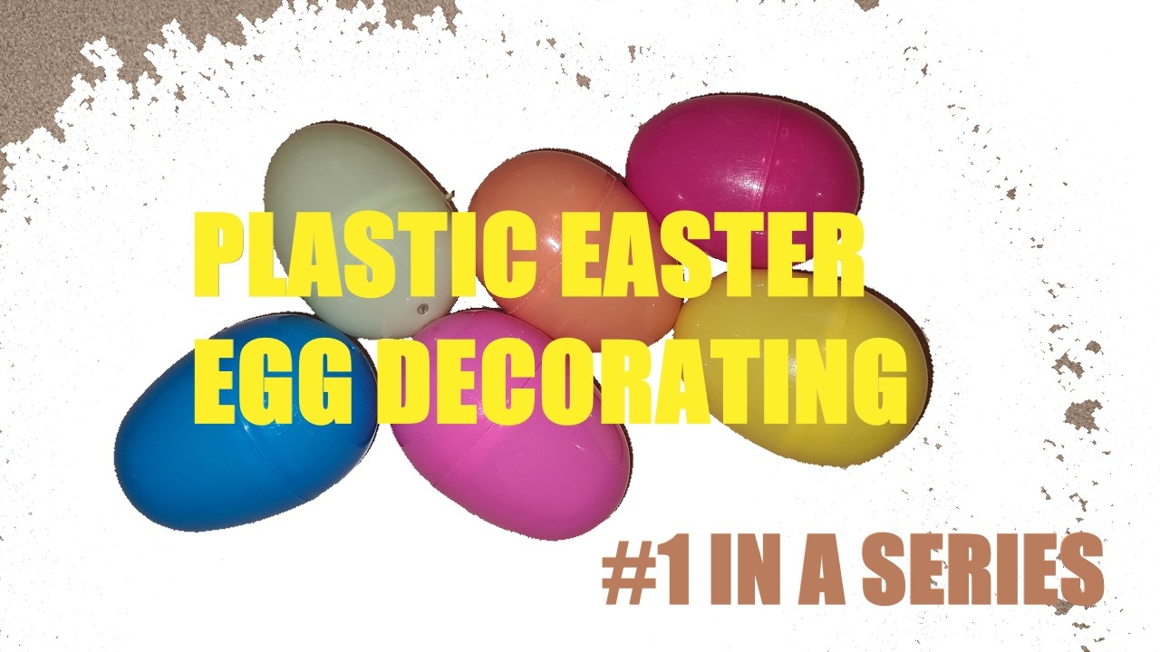 Dollar Tree Plastic Easter Egg Transformation!