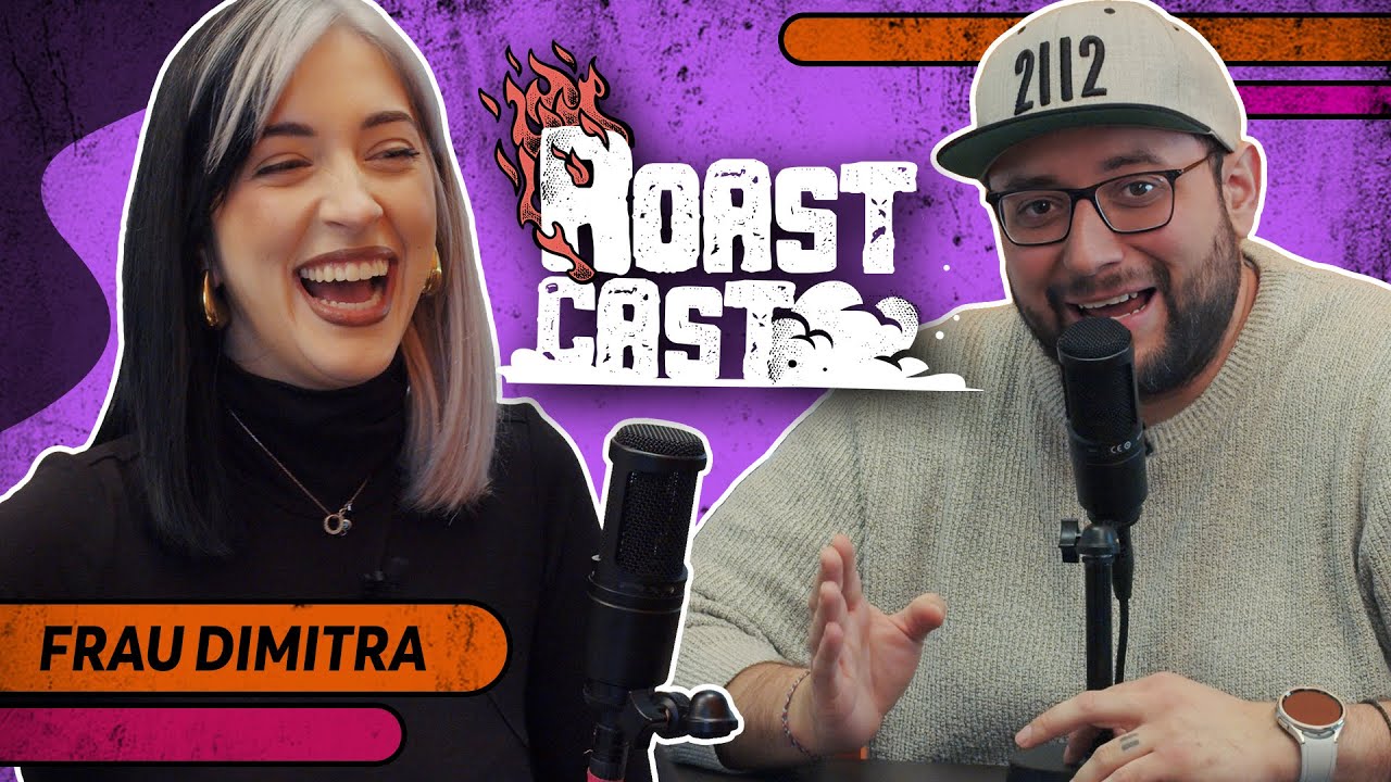 ROAST CAST #41 - FRAU DIMITRA