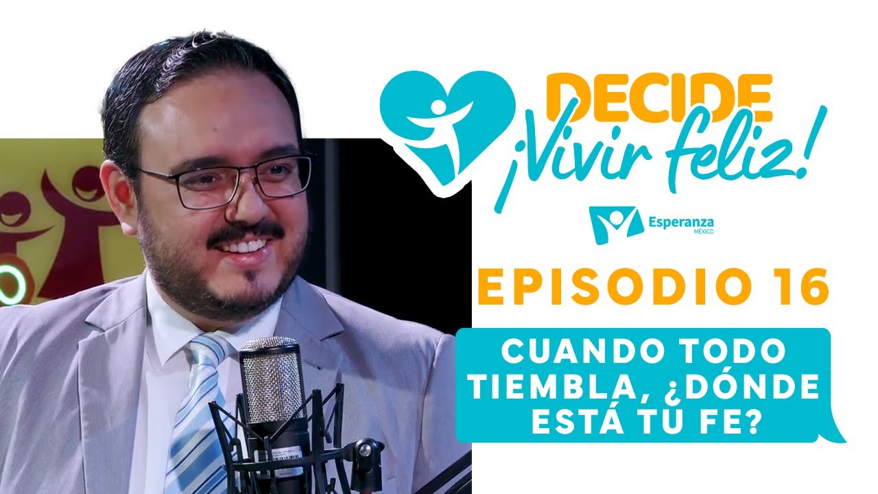 Cuando todo tiembla, ¿dónde esta tu fe?