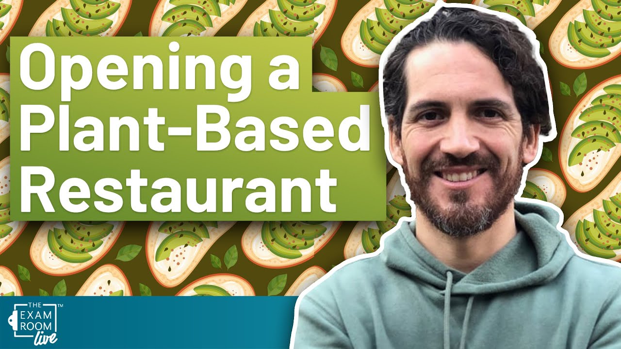 There Were No Healthy Restaurants, So He Opened One! | The Exam Room Podcast