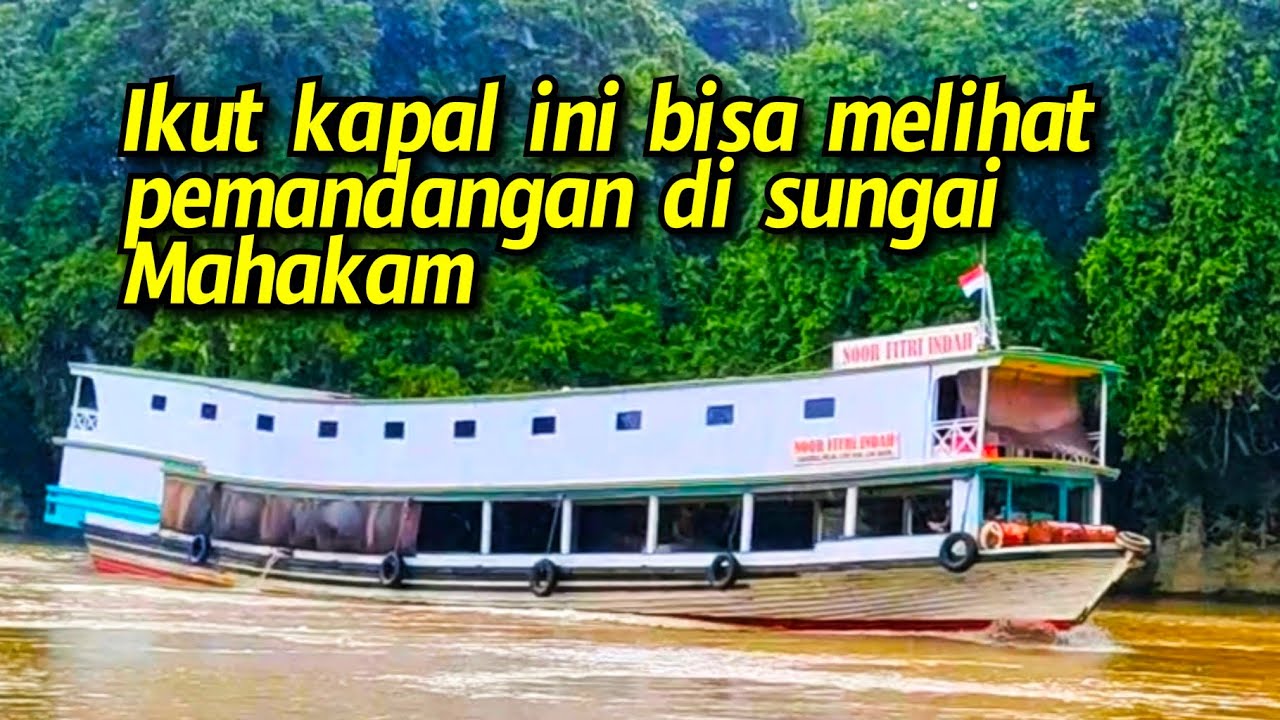 Dari sebulu sampai ke Muara Kaman perjalanan kapal taxi Mahakam