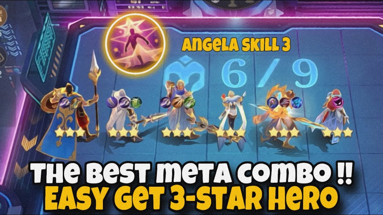 THE BEST META COMBO !! ANGELA SKILL 3 EASY GET 3 STAR HERO | MAGIC CHESS MLBB