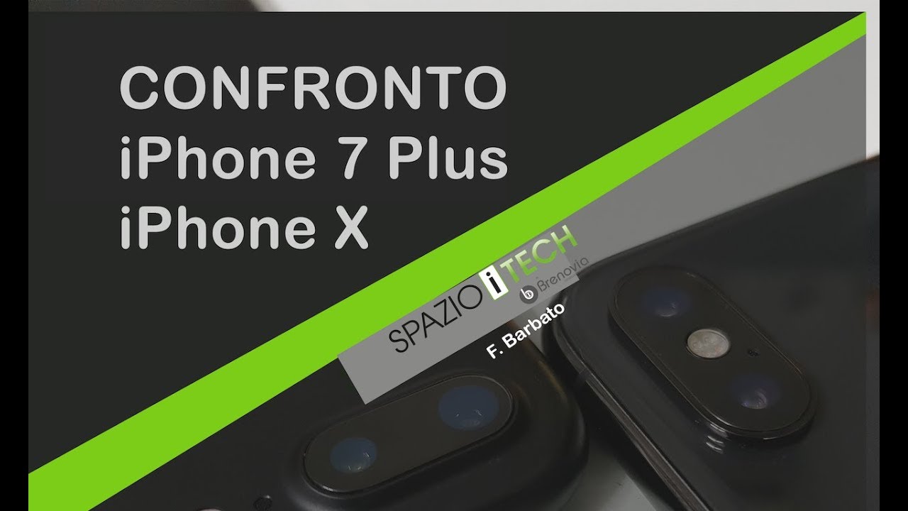 iPhone 7 Plus & iPhone X | Confronto di Spazio iTech