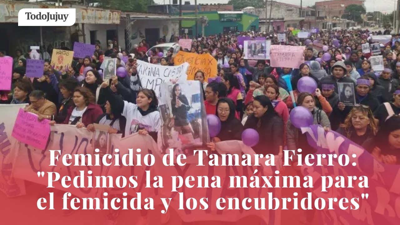 Femicidio de Tamara Fierro: "Pedimos la pena máxima para el femicida y los encubridores"