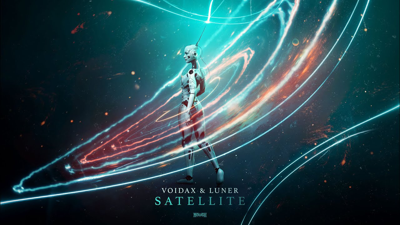 Voidax & Luner - Satellite (OUT NOW)
