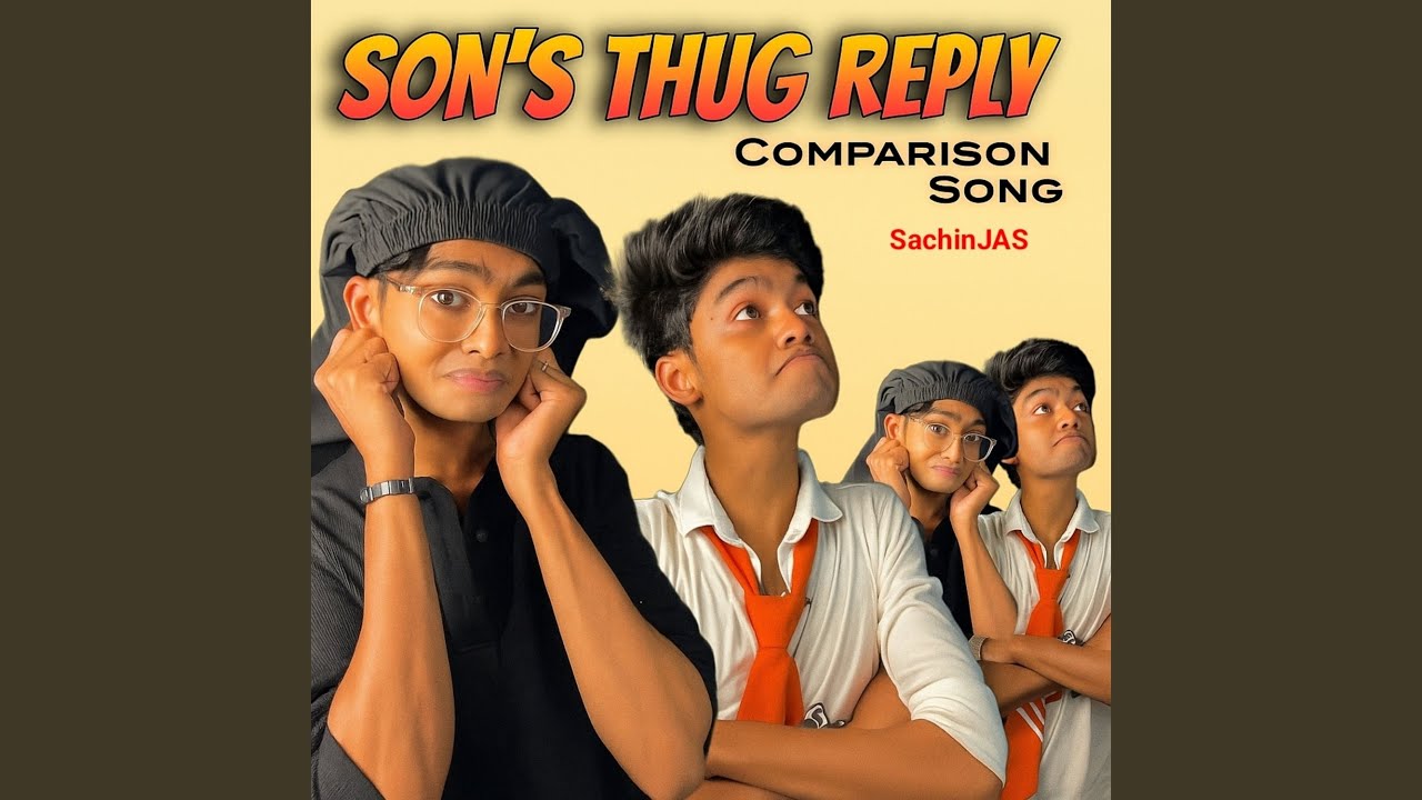 Son's Thug Reply - Comparison Song