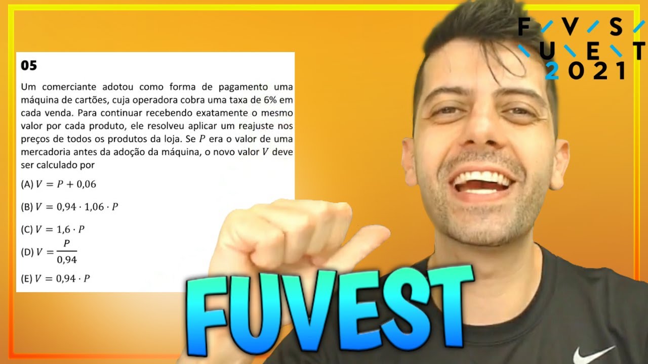 FUVEST 2021 - Q5 Mat - Um comerciante adotou como forma de pagamento uma máquina de cartões
