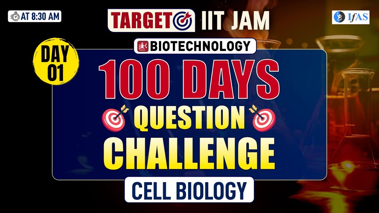IIT JAM Biotechnology 2025 100-Day Challenge: Daily Biotechnology Questions and Solutions | Day - 1