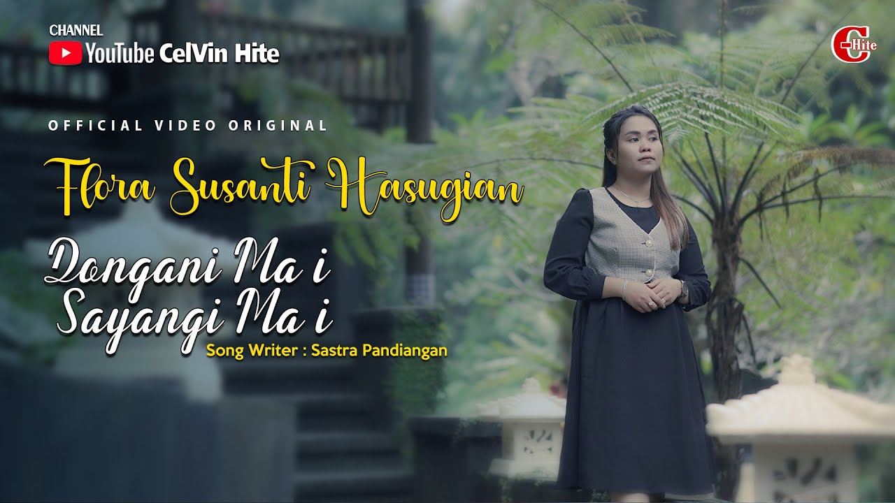 FLORA SUSANTI HASUGIAN | DONGANI MA I, SAYANGI MA I | (Official Music Video) Lagu Batak Terbaru 2023