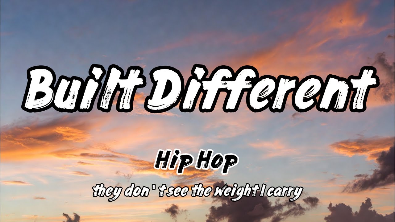 Built Different (Lyrics)| Best Hip Hop