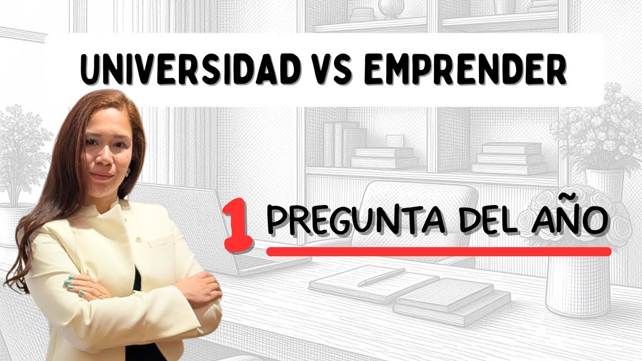 Vale la pena ir a la universidad o emprender? I La pregunta del año y del futuro