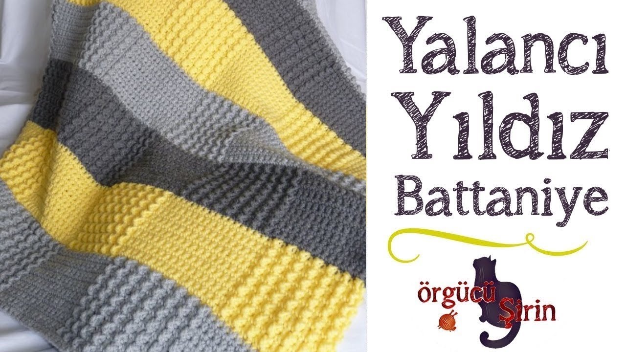 Çok Kolay Yalancı Yıldız Battaniye / Battaniye Modelleri