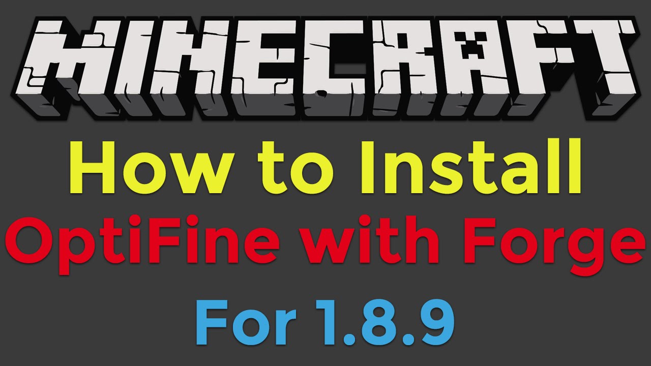 How to Install OptiFine with Minecraft Forge for Minecraft 1.8.9
