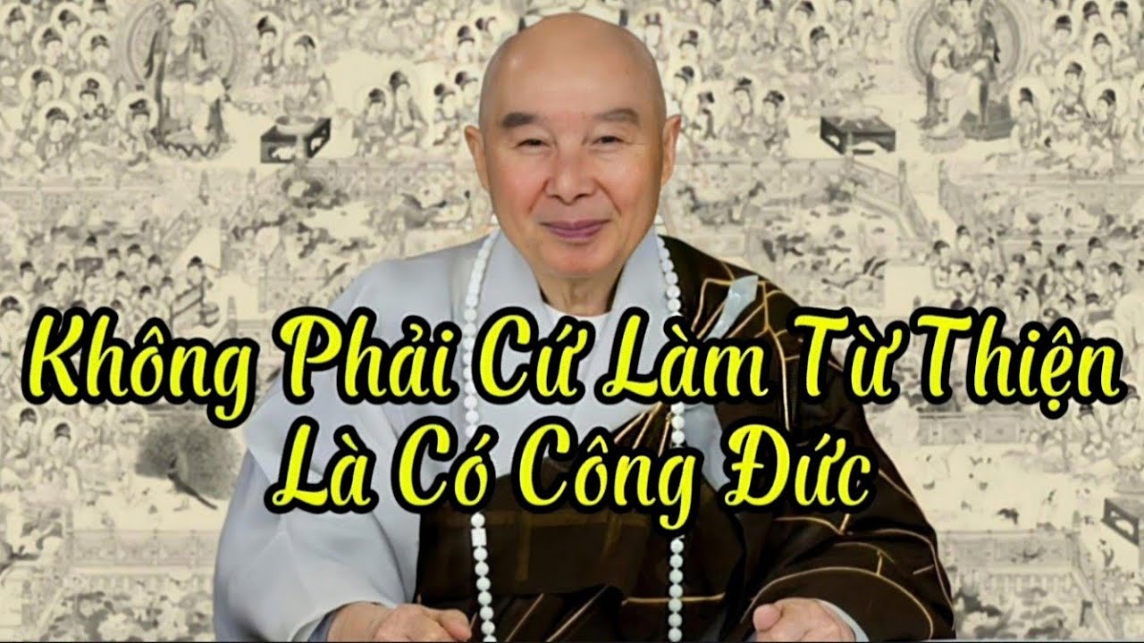 Tập 54 Không Phải Cứ Làm Từ Thiện Là Có Công Đức | Pháp Sư Tịnh Không