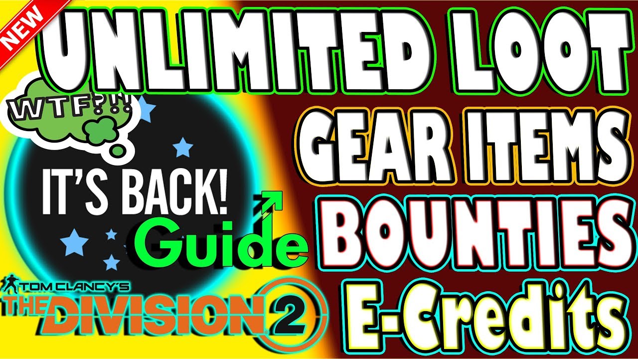 🆕 INSANE UNLIMITED LOOT GLITCH IS BACK! | UNLIMITED BOUNTIES & E-Credits EXPLOIT | The Division 2