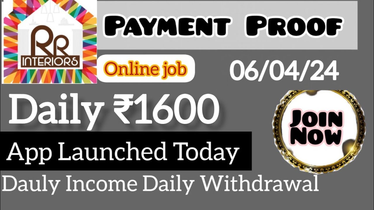 RR Interior New Earning App | Payment Proof | Daily ₹1600 |  06/04/23 | Detailed Video👍🔥