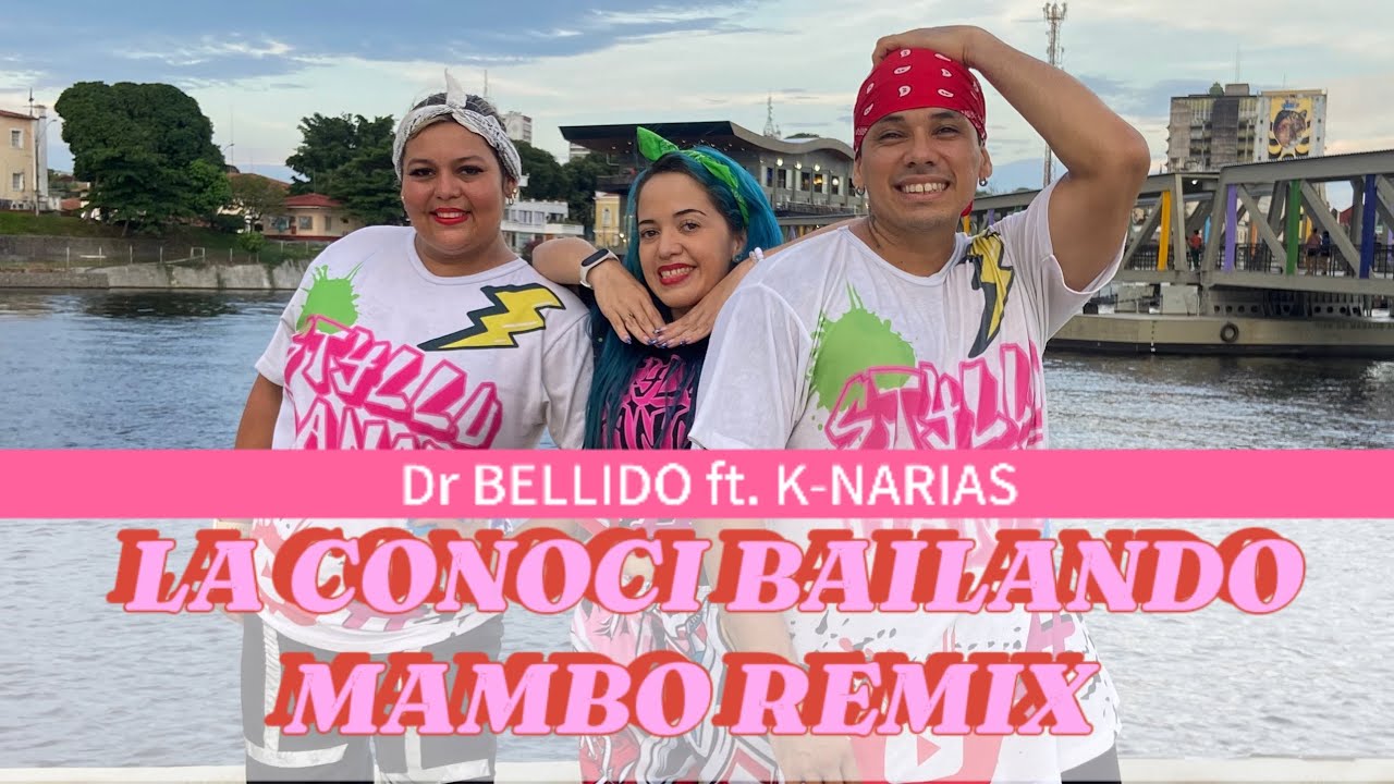 La Conoci Bailando ( Mambo Remix ) Dr Bellido ft. K-Narias - Corografia Styllu Dance
